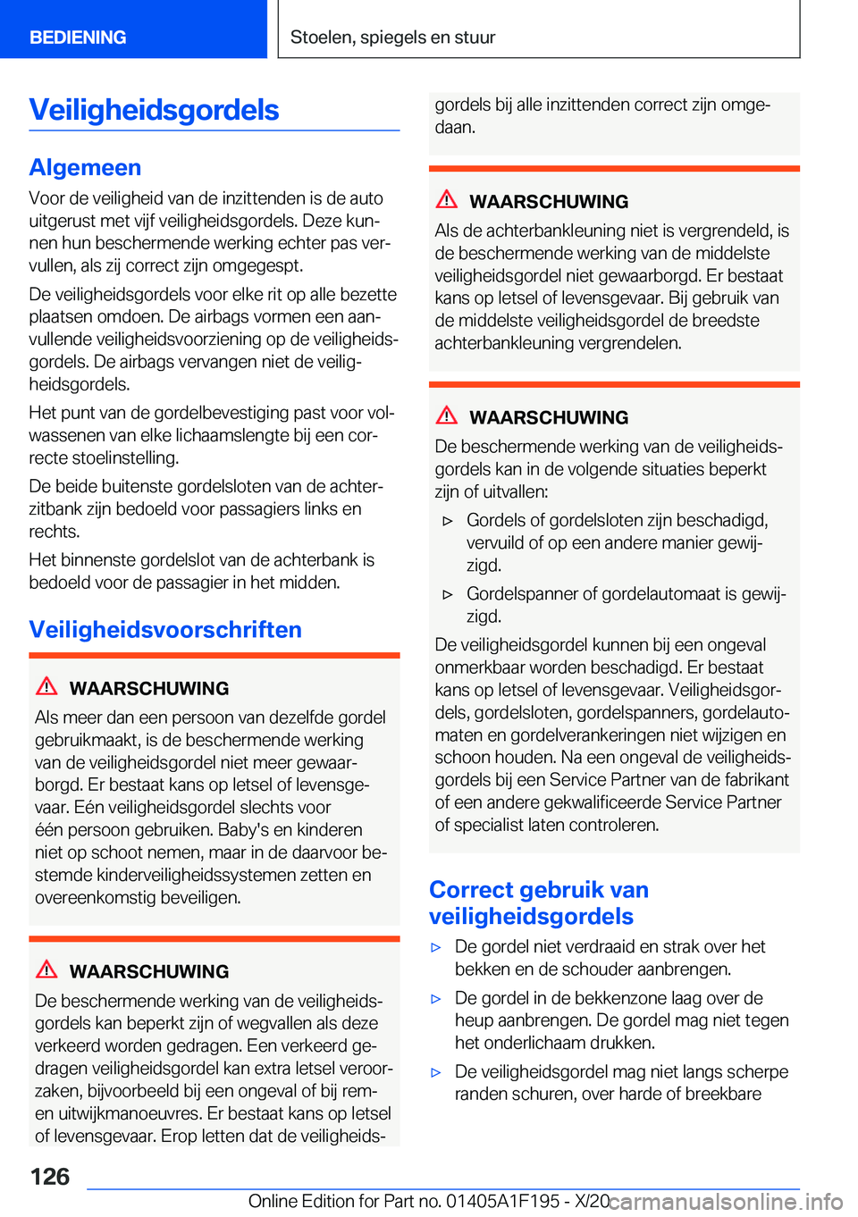 BMW M5 2021  Instructieboekjes (in Dutch) �V�e�i�l�i�g�h�e�i�d�s�g�o�r�d�e�l�s
�A�l�g�e�m�e�e�n
�V�o�o�r��d�e��v�e�i�l�i�g�h�e�i�d��v�a�n��d�e��i�n�z�i�t�t�e�n�d�e�n��i�s��d�e��a�u�t�o
�u�i�t�g�e�r�u�s�t��m�e�t��v�i�j�f��v�e�i�l�i�