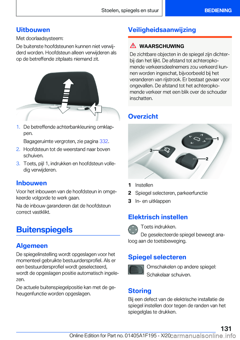 BMW M5 2021  Instructieboekjes (in Dutch) �U�i�t�b�o�u�w�e�n�M�e�t��d�o�o�r�l�a�a�d�s�y�s�t�e�e�m�:
�D�e��b�u�i�t�e�n�s�t�e��h�o�o�f�d�s�t�e�u�n�e�n��k�u�n�n�e�n��n�i�e�t��v�e�r�w�i�jj
�d�e�r�d��w�o�r�d�e�n�.��H�o�o�f�d�s�t�e�u�n��a