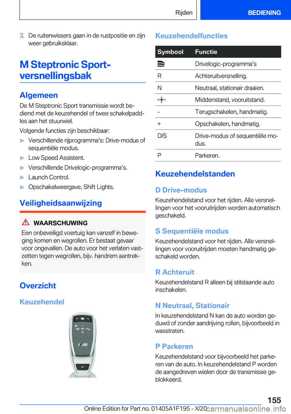 BMW M5 2021  Instructieboekjes (in Dutch) �3�.�D�e��r�u�i�t�e�n�w�i�s�s�e�r�s��g�a�a�n��i�n��d�e��r�u�s�t�p�o�s�i�t�i�e��e�n��z�i�j�n
�w�e�e�r��g�e�b�r�u�i�k�s�k�l�a�a�r�.
�M��S�t�e�p�t�r�o�n�i�c��S�p�o�r�t�-
�v�e�r�s�n�e�l�l�i�n�g�