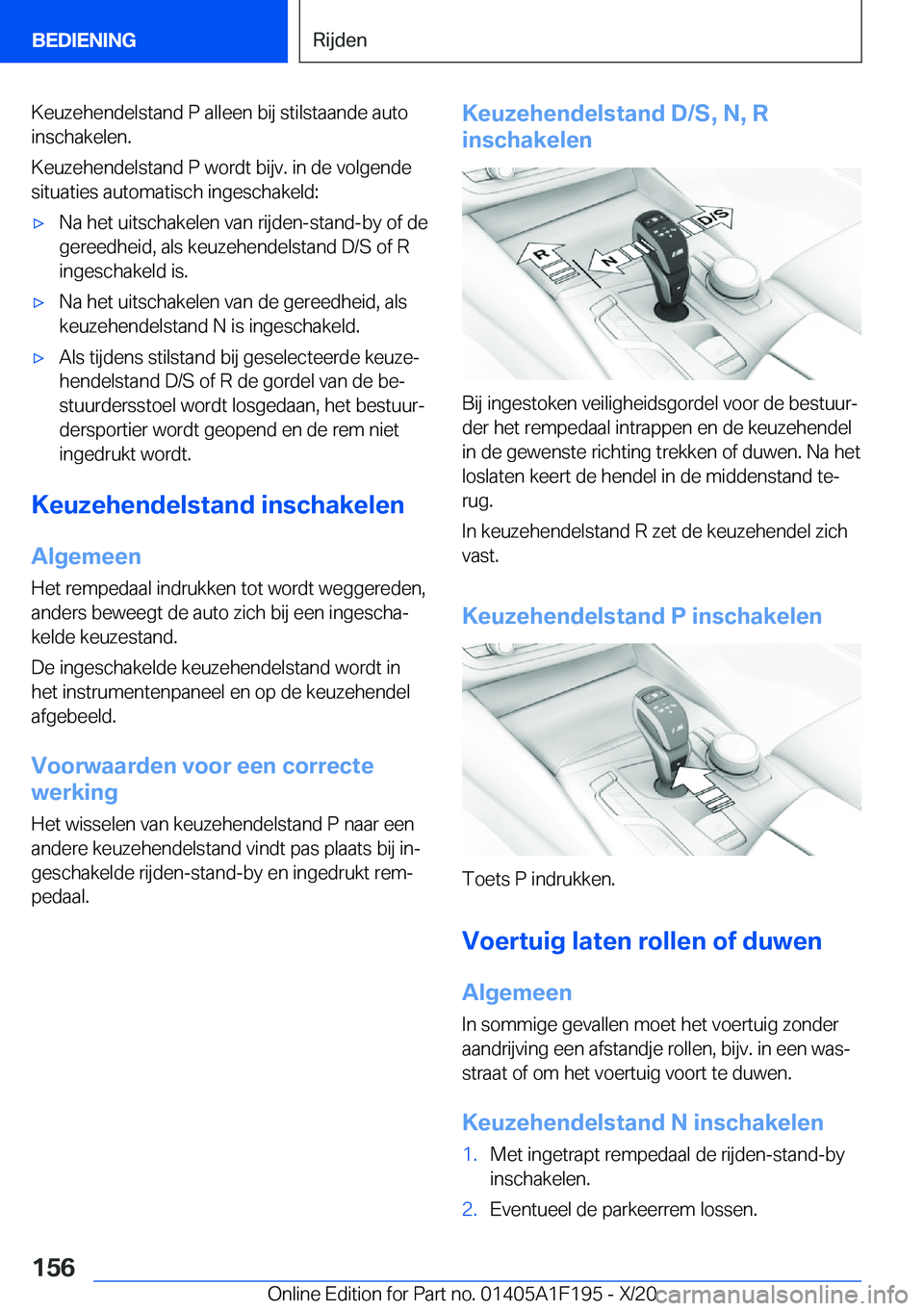 BMW M5 2021  Instructieboekjes (in Dutch) �K�e�u�z�e�h�e�n�d�e�l�s�t�a�n�d��P��a�l�l�e�e�n��b�i�j��s�t�i�l�s�t�a�a�n�d�e��a�u�t�o�i�n�s�c�h�a�k�e�l�e�n�.
�K�e�u�z�e�h�e�n�d�e�l�s�t�a�n�d��P��w�o�r�d�t��b�i�j�v�.��i�n��d�e��v�o�l�g�