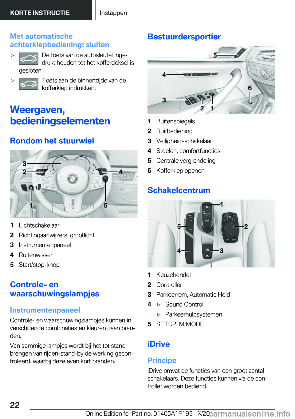 BMW M5 2021  Instructieboekjes (in Dutch) �M�e�t��a�u�t�o�m�a�t�i�s�c�h�e
�a�c�h�t�e�r�k�l�e�p�b�e�d�i�e�n�i�n�g�:��s�l�u�i�t�e�n'x�D�e��t�o�e�t�s��v�a�n��d�e��a�u�t�o�s�l�e�u�t�e�l��i�n�g�ej �d�r�u�k�t��h�o�u�d�e�n��t�o�t��h�e