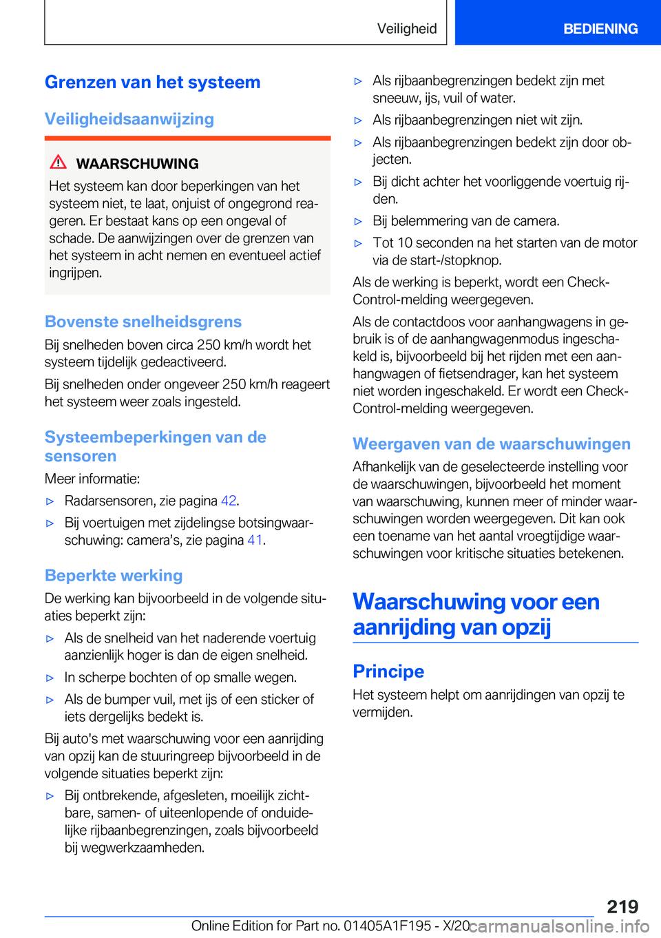 BMW M5 2021  Instructieboekjes (in Dutch) �G�r�e�n�z�e�n��v�a�n��h�e�t��s�y�s�t�e�e�m
�V�e�i�l�i�g�h�e�i�d�s�a�a�n�w�i�j�z�i�n�g
�W�A�A�R�S�C�H�U�W�I�N�G
�H�e�t��s�y�s�t�e�e�m��k�a�n��d�o�o�r��b�e�p�e�r�k�i�n�g�e�n��v�a�n��h�e�t
�s�y