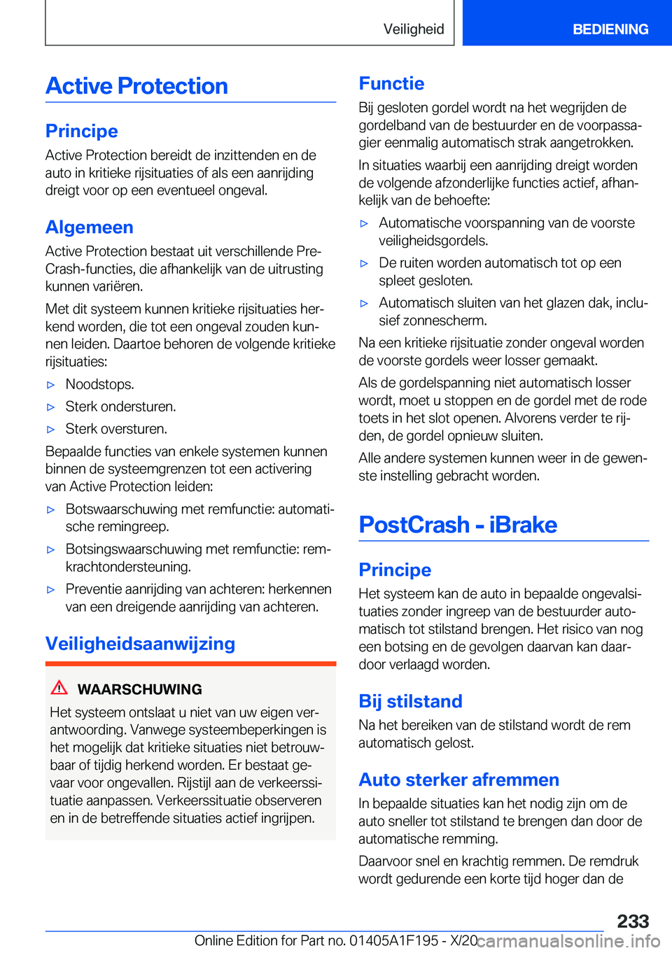 BMW M5 2021  Instructieboekjes (in Dutch) �A�c�t�i�v�e��P�r�o�t�e�c�t�i�o�n
�P�r�i�n�c�i�p�e
�A�c�t�i�v�e��P�r�o�t�e�c�t�i�o�n��b�e�r�e�i�d�t��d�e��i�n�z�i�t�t�e�n�d�e�n��e�n��d�e
�a�u�t�o��i�n��k�r�i�t�i�e�k�e��r�i�j�s�i�t�u�a�t�i�
