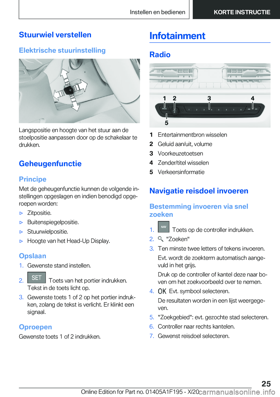 BMW M5 2021  Instructieboekjes (in Dutch) �S�t�u�u�r�w�i�e�l��v�e�r�s�t�e�l�l�e�n�E�l�e�k�t�r�i�s�c�h�e��s�t�u�u�r�i�n�s�t�e�l�l�i�n�g
�L�a�n�g�s�p�o�s�i�t�i�e��e�n��h�o�o�g�t�e��v�a�n��h�e�t��s�t�u�u�r��a�a�n��d�e
�s�t�o�e�l�p�o�s�i