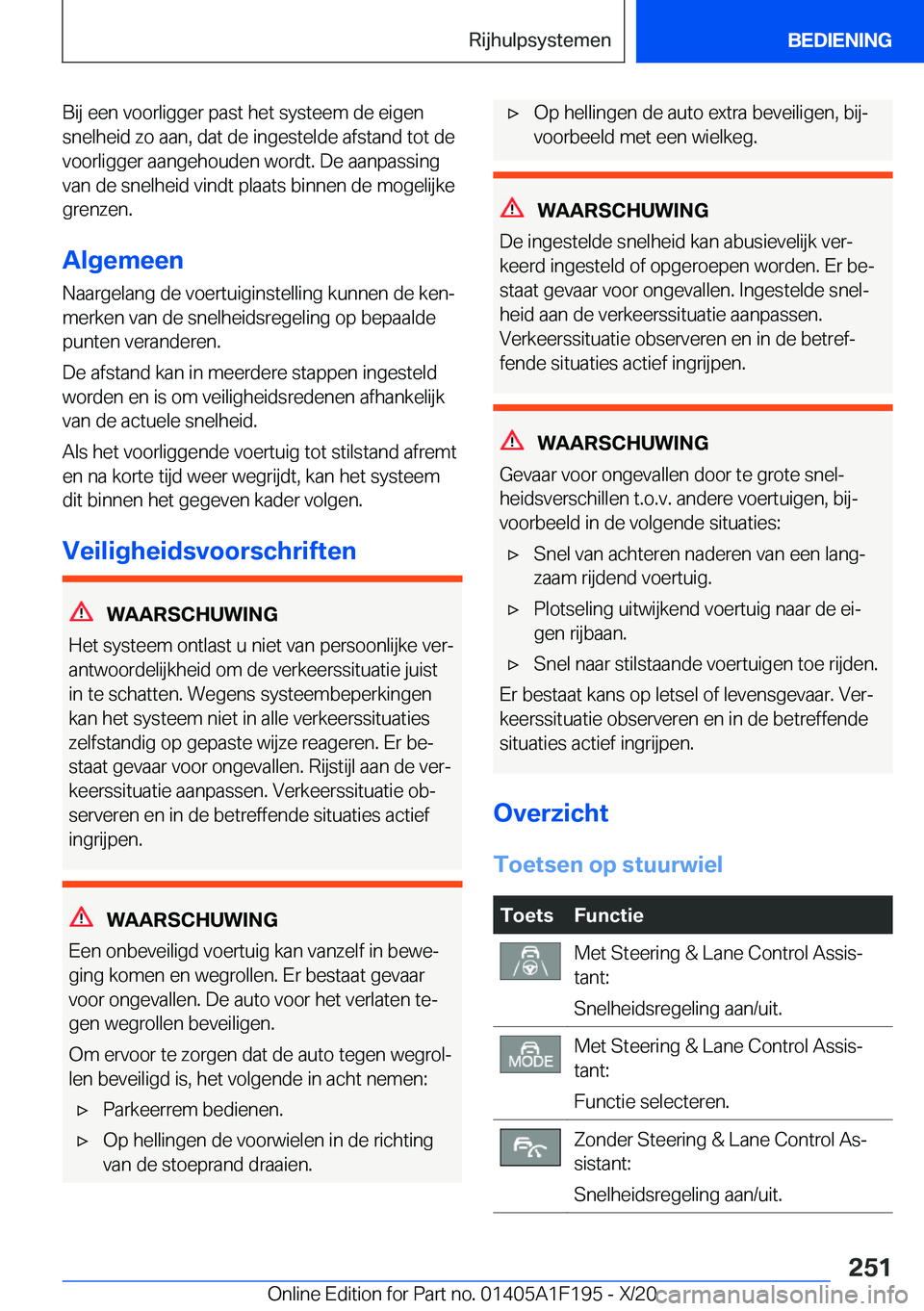 BMW M5 2021  Instructieboekjes (in Dutch) �B�i�j��e�e�n��v�o�o�r�l�i�g�g�e�r��p�a�s�t��h�e�t��s�y�s�t�e�e�m��d�e��e�i�g�e�n�s�n�e�l�h�e�i�d��z�o��a�a�n�,��d�a�t��d�e��i�n�g�e�s�t�e�l�d�e��a�f�s�t�a�n�d��t�o�t��d�e
�v�o�o�r�l�i�