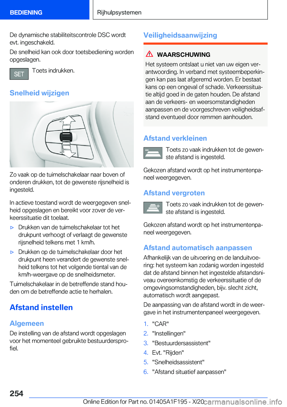 BMW M5 2021  Instructieboekjes (in Dutch) �D�e��d�y�n�a�m�i�s�c�h�e��s�t�a�b�i�l�i�t�e�i�t�s�c�o�n�t�r�o�l�e��D�S�C��w�o�r�d�t
�e�v�t�.��i�n�g�e�s�c�h�a�k�e�l�d�.
�D�e��s�n�e�l�h�e�i�d��k�a�n��o�o�k��d�o�o�r��t�o�e�t�s�b�e�d�i�e�n�i