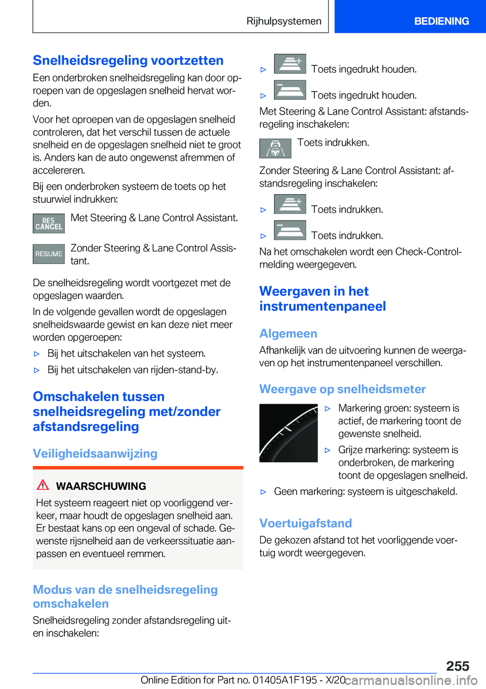 BMW M5 2021  Instructieboekjes (in Dutch) �S�n�e�l�h�e�i�d�s�r�e�g�e�l�i�n�g��v�o�o�r�t�z�e�t�t�e�n�E�e�n��o�n�d�e�r�b�r�o�k�e�n��s�n�e�l�h�e�i�d�s�r�e�g�e�l�i�n�g��k�a�n��d�o�o�r��o�pj�r�o�e�p�e�n��v�a�n��d�e��o�p�g�e�s�l�a�g�e�n�