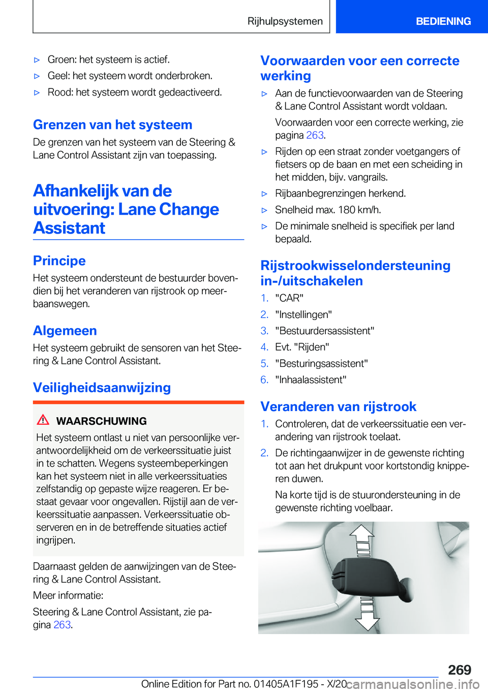 BMW M5 2021  Instructieboekjes (in Dutch) 'x�G�r�o�e�n�:��h�e�t��s�y�s�t�e�e�m��i�s��a�c�t�i�e�f�.'x�G�e�e�l�:��h�e�t��s�y�s�t�e�e�m��w�o�r�d�t��o�n�d�e�r�b�r�o�k�e�n�.'x�R�o�o�d�:��h�e�t��s�y�s�t�e�e�m��w�o�r�d�t��g�e