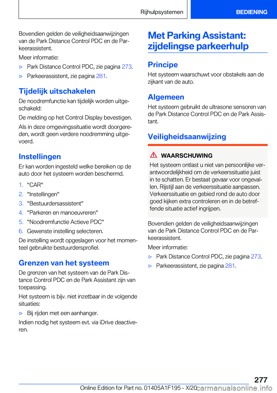 BMW M5 2021  Instructieboekjes (in Dutch) �B�o�v�e�n�d�i�e�n��g�e�l�d�e�n��d�e��v�e�i�l�i�g�h�e�i�d�s�a�a�n�w�i�j�z�i�n�g�e�n
�v�a�n��d�e��P�a�r�k��D�i�s�t�a�n�c�e��C�o�n�t�r�o�l��P�D�C��e�n��d�e��P�a�rj
�k�e�e�r�a�s�s�i�s�t�e�n�t