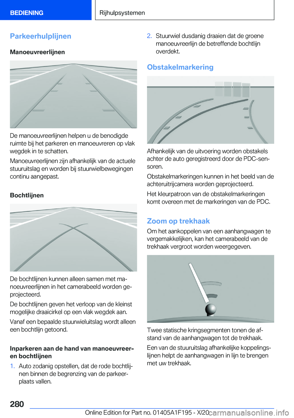 BMW M5 2021  Instructieboekjes (in Dutch) �P�a�r�k�e�e�r�h�u�l�p�l�i�j�n�e�n
�M�a�n�o�e�u�v�r�e�e�r�l�i�j�n�e�n
�D�e��m�a�n�o�e�u�v�r�e�e�r�l�i�j�n�e�n��h�e�l�p�e�n��u��d�e��b�e�n�o�d�i�g�d�e �r�u�i�m�t�e��b�i�j��h�e�t��p�a�r�k�e�r�e�