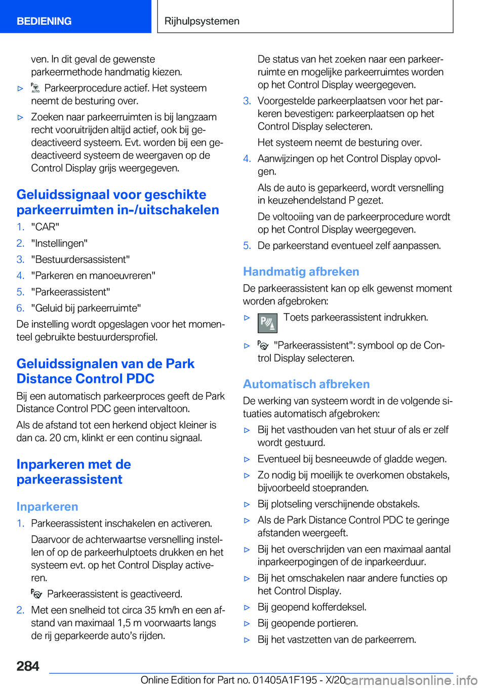 BMW M5 2021  Instructieboekjes (in Dutch) �v�e�n�.��I�n��d�i�t��g�e�v�a�l��d�e��g�e�w�e�n�s�t�e
�p�a�r�k�e�e�r�m�e�t�h�o�d�e��h�a�n�d�m�a�t�i�g��k�i�e�z�e�n�.'x���P�a�r�k�e�e�r�p�r�o�c�e�d�u�r�e��a�c�t�i�e�f�.��H�e�t��s�y�s�t�