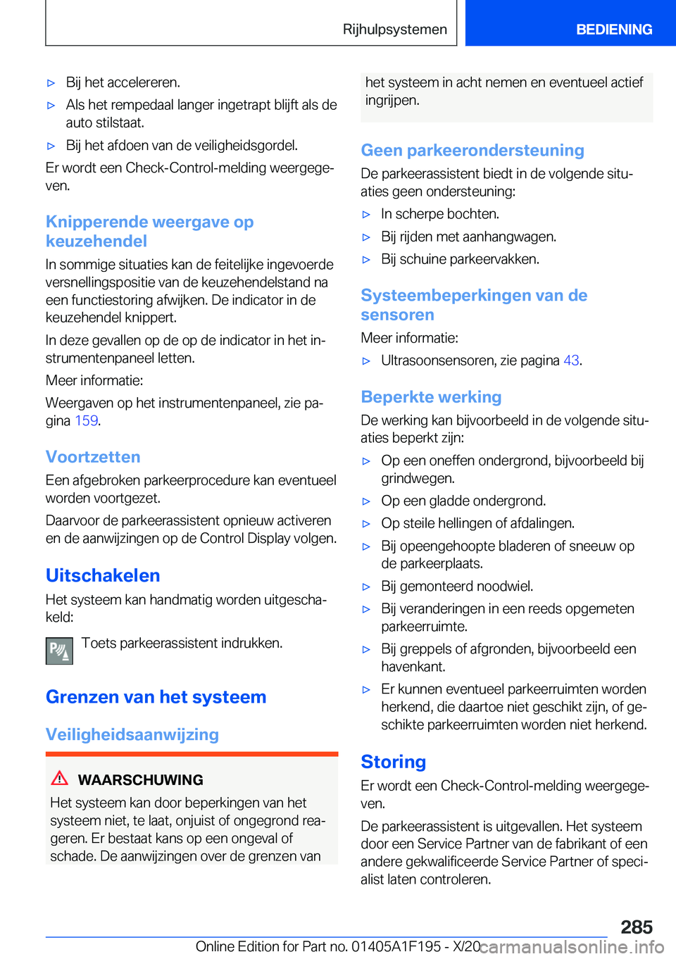 BMW M5 2021  Instructieboekjes (in Dutch) 'x�B�i�j��h�e�t��a�c�c�e�l�e�r�e�r�e�n�.'x�A�l�s��h�e�t��r�e�m�p�e�d�a�a�l��l�a�n�g�e�r��i�n�g�e�t�r�a�p�t��b�l�i�j�f�t��a�l�s��d�e�a�u�t�o��s�t�i�l�s�t�a�a�t�.'x�B�i�j��h�e�t�