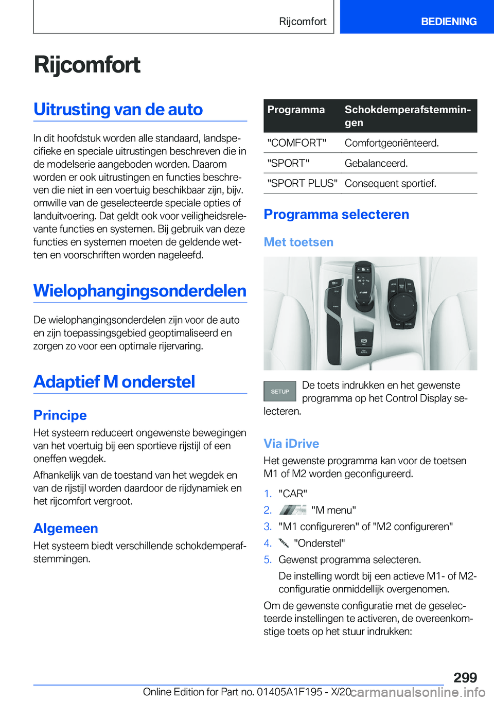 BMW M5 2021  Instructieboekjes (in Dutch) �R�i�j�c�o�m�f�o�r�t�U�i�t�r�u�s�t�i�n�g��v�a�n��d�e��a�u�t�o
�I�n��d�i�t��h�o�o�f�d�s�t�u�k��w�o�r�d�e�n��a�l�l�e��s�t�a�n�d�a�a�r�d�,��l�a�n�d�s�p�ej�c�i�f�i�e�k�e��e�n��s�p�e�c�i�a�l�e�