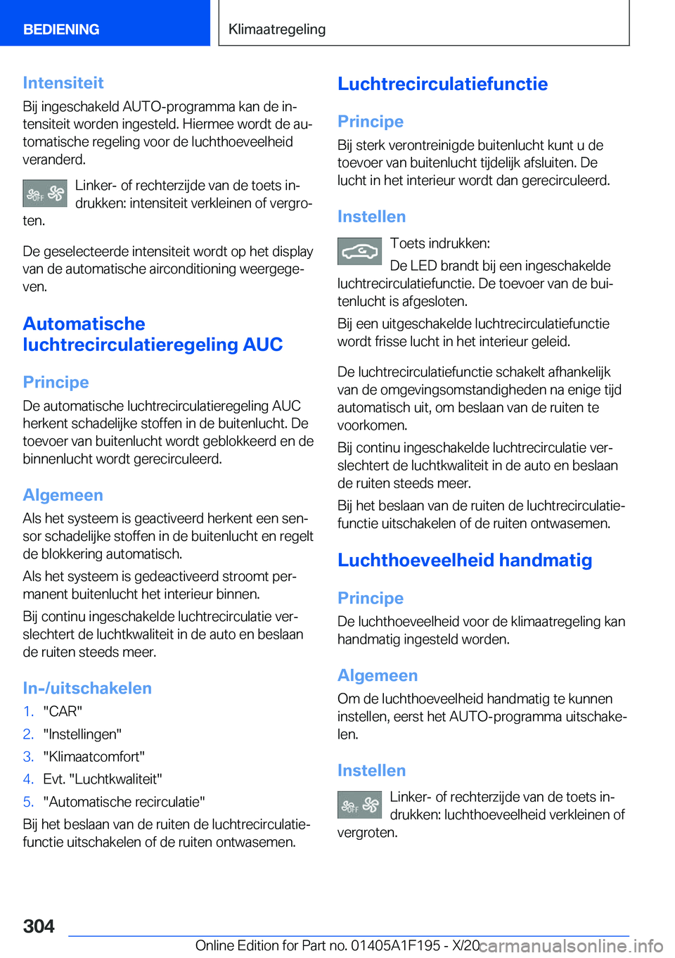 BMW M5 2021  Instructieboekjes (in Dutch) �I�n�t�e�n�s�i�t�e�i�t
�B�i�j��i�n�g�e�s�c�h�a�k�e�l�d��A�U�T�O�-�p�r�o�g�r�a�m�m�a��k�a�n��d�e��i�nj
�t�e�n�s�i�t�e�i�t��w�o�r�d�e�n��i�n�g�e�s�t�e�l�d�.��H�i�e�r�m�e�e��w�o�r�d�t��d�e��a