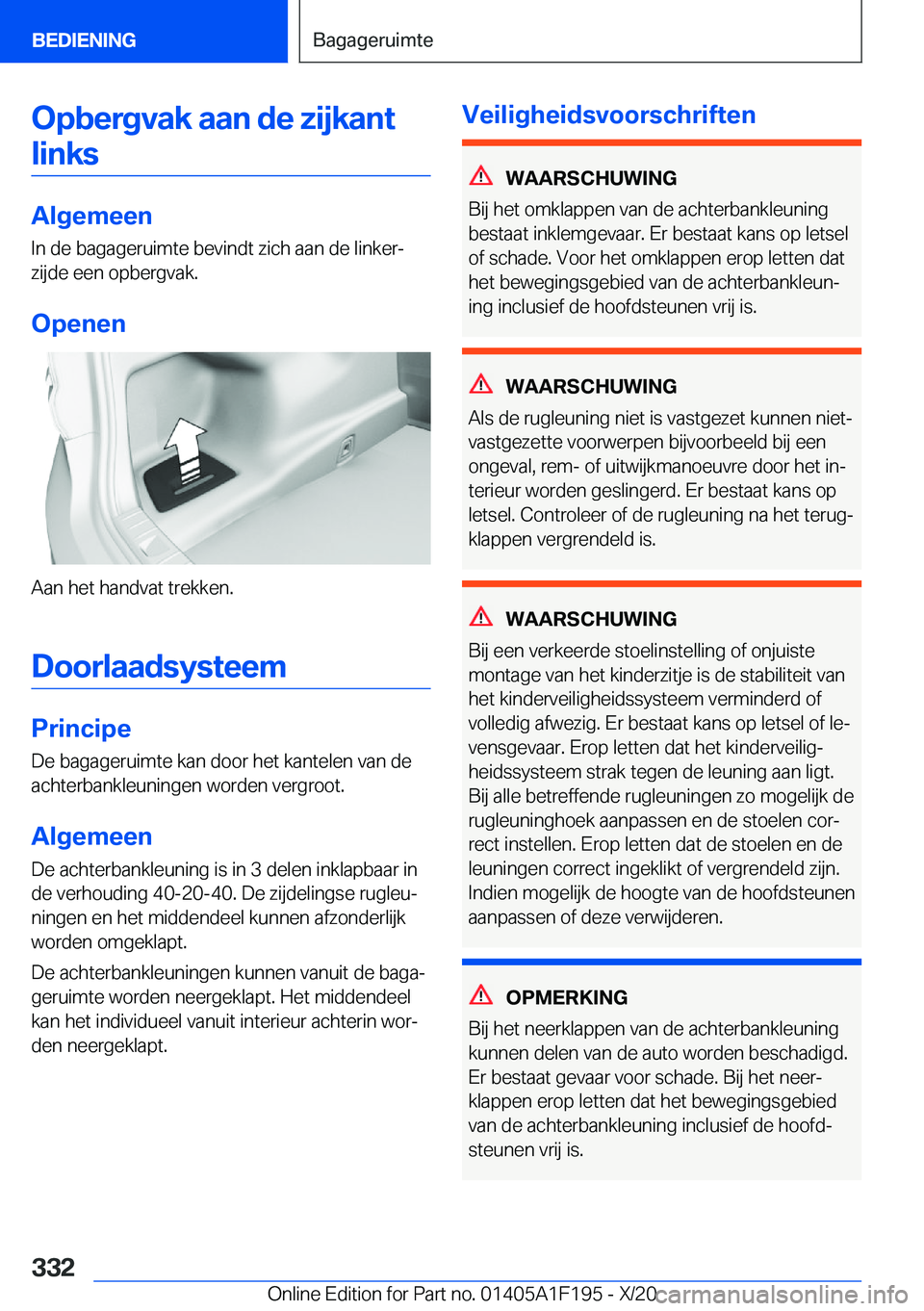 BMW M5 2021  Instructieboekjes (in Dutch) �O�p�b�e�r�g�v�a�k��a�a�n��d�e��z�i�j�k�a�n�t�l�i�n�k�s
�A�l�g�e�m�e�e�n
�I�n��d�e��b�a�g�a�g�e�r�u�i�m�t�e��b�e�v�i�n�d�t��z�i�c�h��a�a�n��d�e��l�i�n�k�e�rj
�z�i�j�d�e��e�e�n��o�p�b�e�r�