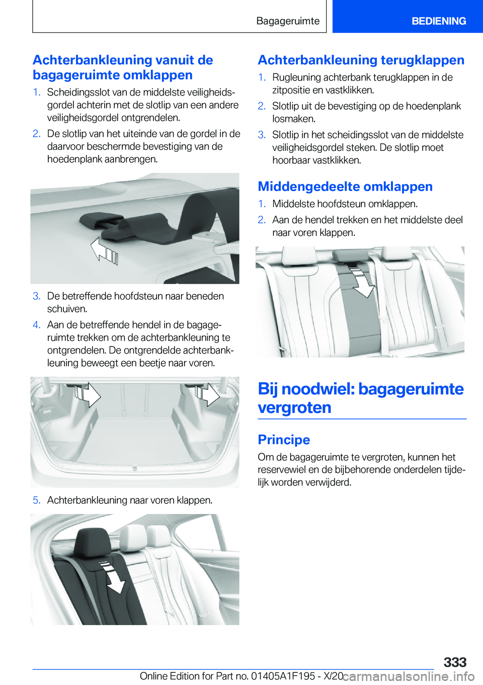 BMW M5 2021  Instructieboekjes (in Dutch) �A�c�h�t�e�r�b�a�n�k�l�e�u�n�i�n�g��v�a�n�u�i�t��d�e
�b�a�g�a�g�e�r�u�i�m�t�e��o�m�k�l�a�p�p�e�n�1�.�S�c�h�e�i�d�i�n�g�s�s�l�o�t��v�a�n��d�e��m�i�d�d�e�l�s�t�e��v�e�i�l�i�g�h�e�i�d�sj
�g�o�r�d