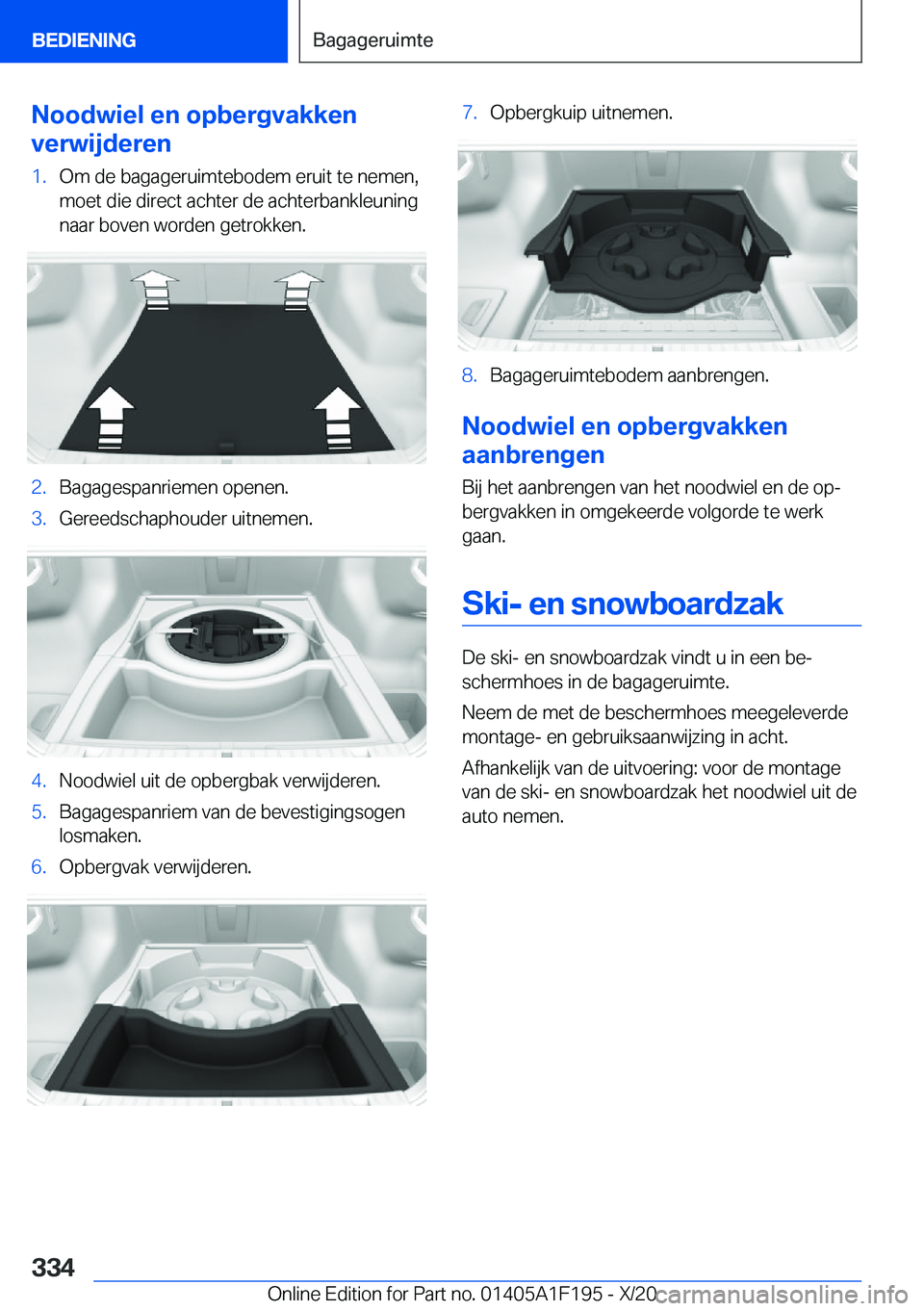 BMW M5 2021  Instructieboekjes (in Dutch) �N�o�o�d�w�i�e�l��e�n��o�p�b�e�r�g�v�a�k�k�e�n
�v�e�r�w�i�j�d�e�r�e�n�1�.�O�m��d�e��b�a�g�a�g�e�r�u�i�m�t�e�b�o�d�e�m��e�r�u�i�t��t�e��n�e�m�e�n�, �m�o�e�t��d�i�e��d�i�r�e�c�t��a�c�h�t�e�r�