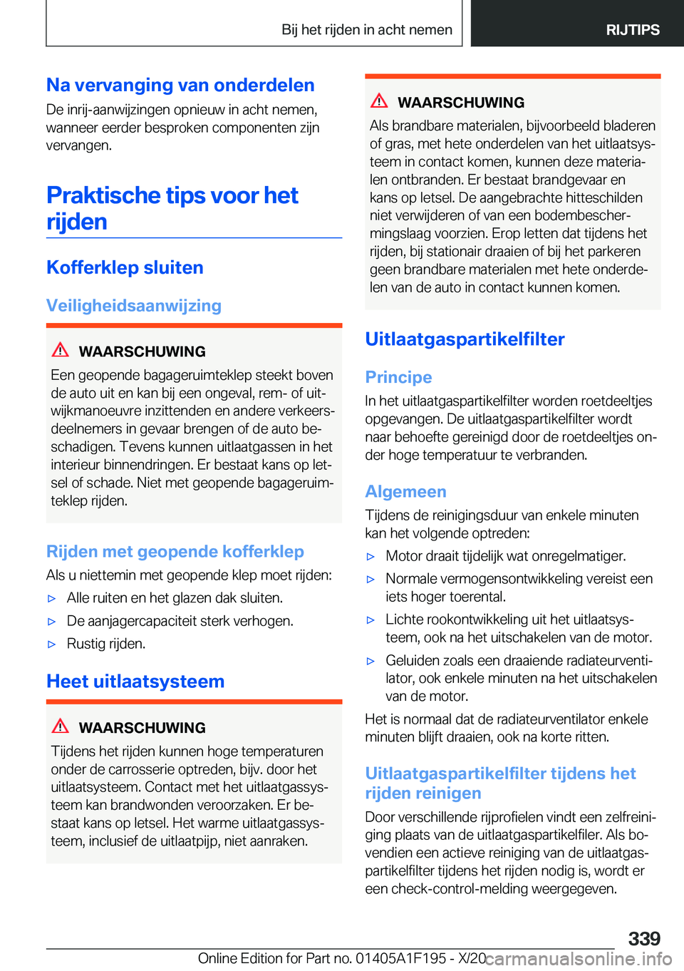 BMW M5 2021  Instructieboekjes (in Dutch) �N�a��v�e�r�v�a�n�g�i�n�g��v�a�n��o�n�d�e�r�d�e�l�e�n
�D�e��i�n�r�i�j�-�a�a�n�w�i�j�z�i�n�g�e�n��o�p�n�i�e�u�w��i�n��a�c�h�t��n�e�m�e�n�,
�w�a�n�n�e�e�r��e�e�r�d�e�r��b�e�s�p�r�o�k�e�n��c�o