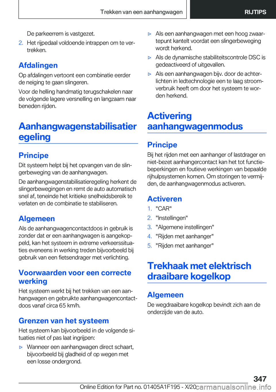 BMW M5 2021  Instructieboekjes (in Dutch) �D�e��p�a�r�k�e�e�r�r�e�m��i�s��v�a�s�t�g�e�z�e�t�.�2�.�H�e�t��r�i�j�p�e�d�a�a�l��v�o�l�d�o�e�n�d�e��i�n�t�r�a�p�p�e�n��o�m��t�e��v�e�rj
�t�r�e�k�k�e�n�.
�A�f�d�a�l�i�n�g�e�n
�O�p��a�f�d�a�