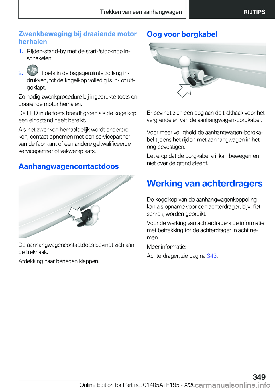 BMW M5 2021  Instructieboekjes (in Dutch) �Z�w�e�n�k�b�e�w�e�g�i�n�g��b�i�j��d�r�a�a�i�e�n�d�e��m�o�t�o�r
�h�e�r�h�a�l�e�n�1�.�R�i�j�d�e�n�-�s�t�a�n�d�-�b�y��m�e�t��d�e��s�t�a�r�t�-�/�s�t�o�p�k�n�o�p��i�nj �s�c�h�a�k�e�l�e�n�.�2�.��
