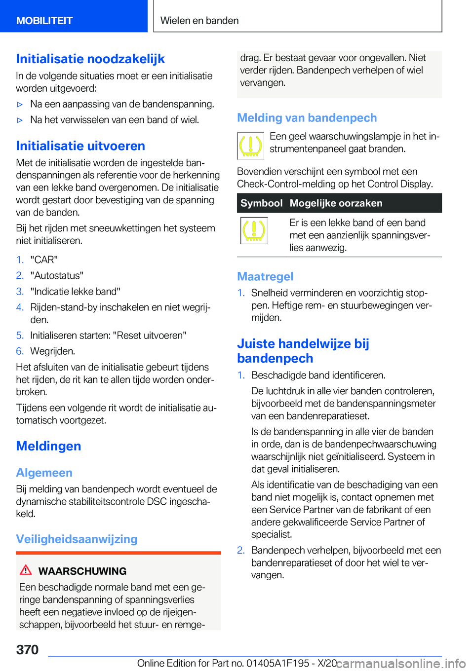 BMW M5 2021  Instructieboekjes (in Dutch) �I�n�i�t�i�a�l�i�s�a�t�i�e��n�o�o�d�z�a�k�e�l�i�j�k�I�n��d�e��v�o�l�g�e�n�d�e��s�i�t�u�a�t�i�e�s��m�o�e�t��e�r��e�e�n��i�n�i�t�i�a�l�i�s�a�t�i�e
�w�o�r�d�e�n��u�i�t�g�e�v�o�e�r�d�:'x�N�a�