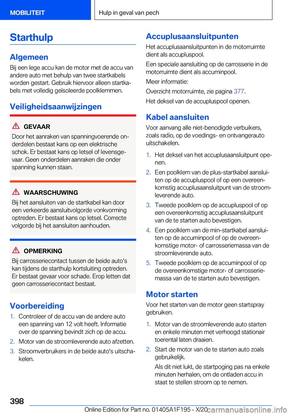 BMW M5 2021  Instructieboekjes (in Dutch) �S�t�a�r�t�h�u�l�p
�A�l�g�e�m�e�e�n
�B�i�j��e�e�n��l�e�g�e��a�c�c�u��k�a�n��d�e��m�o�t�o�r��m�e�t��d�e��a�c�c�u��v�a�n �a�n�d�e�r�e��a�u�t�o��m�e�t��b�e�h�u�l�p��v�a�n��t�w�e�e��s�t�a�