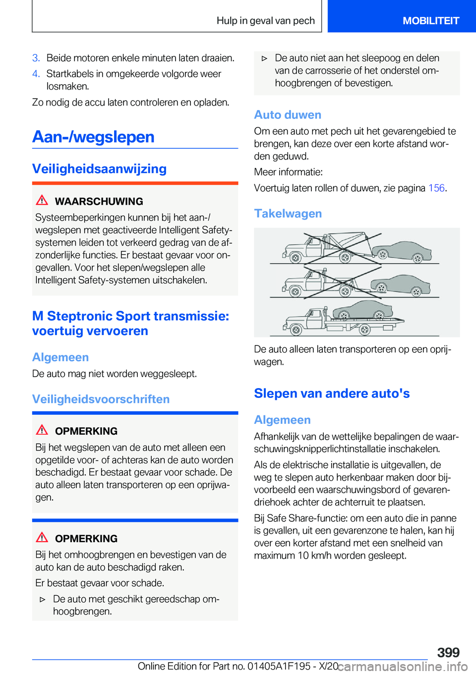 BMW M5 2021  Instructieboekjes (in Dutch) �3�.�B�e�i�d�e��m�o�t�o�r�e�n��e�n�k�e�l�e��m�i�n�u�t�e�n��l�a�t�e�n��d�r�a�a�i�e�n�.�4�.�S�t�a�r�t�k�a�b�e�l�s��i�n��o�m�g�e�k�e�e�r�d�e��v�o�l�g�o�r�d�e��w�e�e�r
�l�o�s�m�a�k�e�n�.
�Z�o��n