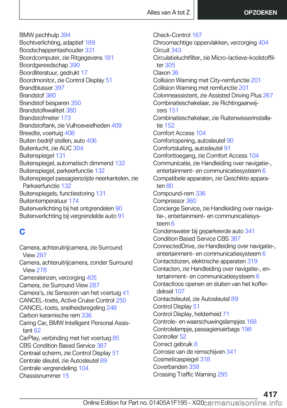 BMW M5 2021  Instructieboekjes (in Dutch) �B�M�W��p�e�c�h�h�u�l�p��3�9�4�
�B�o�c�h�t�v�e�r�l�i�c�h�t�i�n�g�,��a�d�a�p�t�i�e�f� �1�8�9�
�B�o�o�d�s�c�h�a�p�p�e�n�t�a�s�h�o�u�d�e�r� �3�3�1�
�B�o�o�r�d�c�o�m�p�u�t�e�r�,��z�i�e��R�i�t�g�