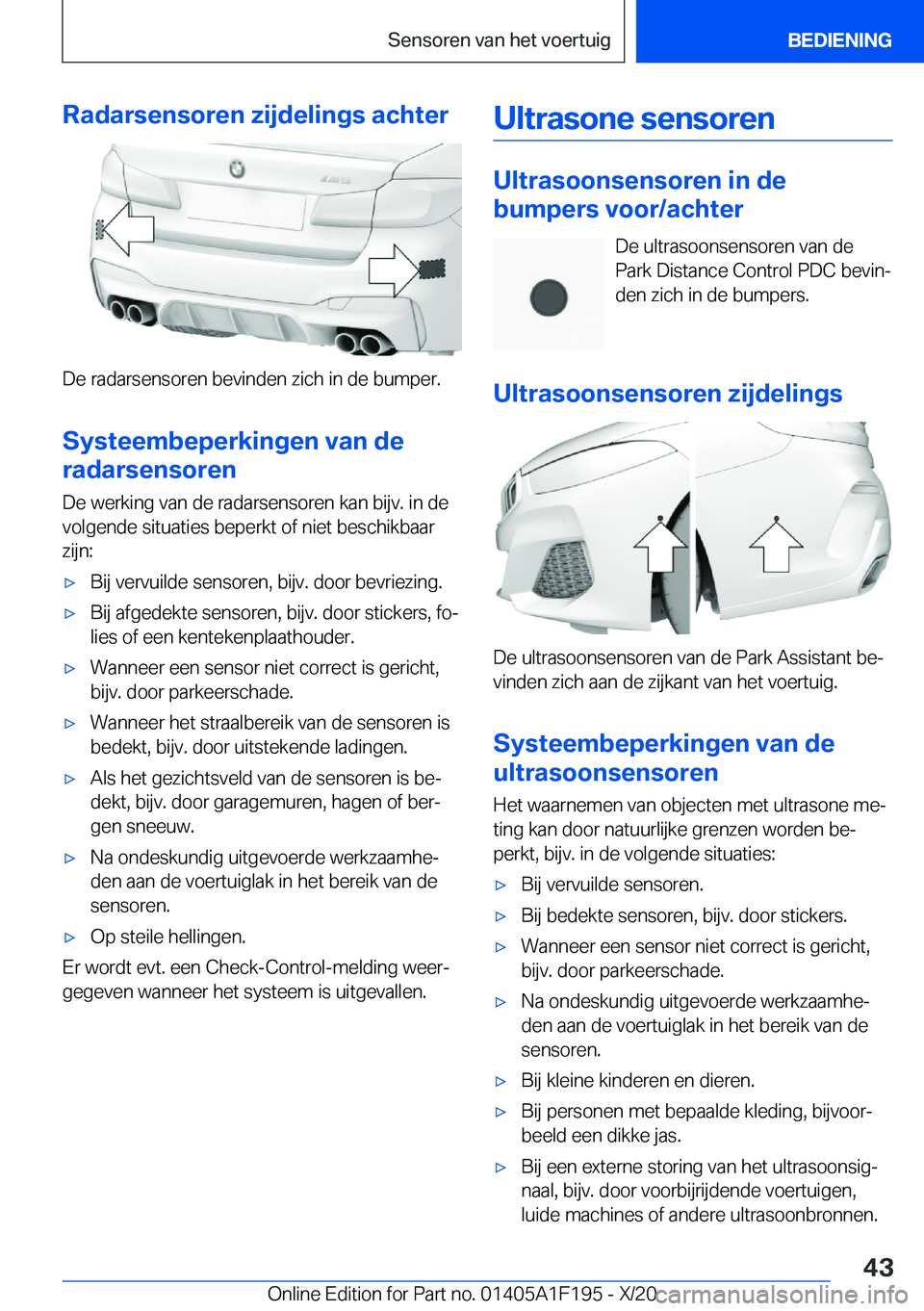BMW M5 2021  Instructieboekjes (in Dutch) �R�a�d�a�r�s�e�n�s�o�r�e�n��z�i�j�d�e�l�i�n�g�s��a�c�h�t�e�r
�D�e��r�a�d�a�r�s�e�n�s�o�r�e�n��b�e�v�i�n�d�e�n��z�i�c�h��i�n��d�e��b�u�m�p�e�r�.
�S�y�s�t�e�e�m�b�e�p�e�r�k�i�n�g�e�n��v�a�n��d