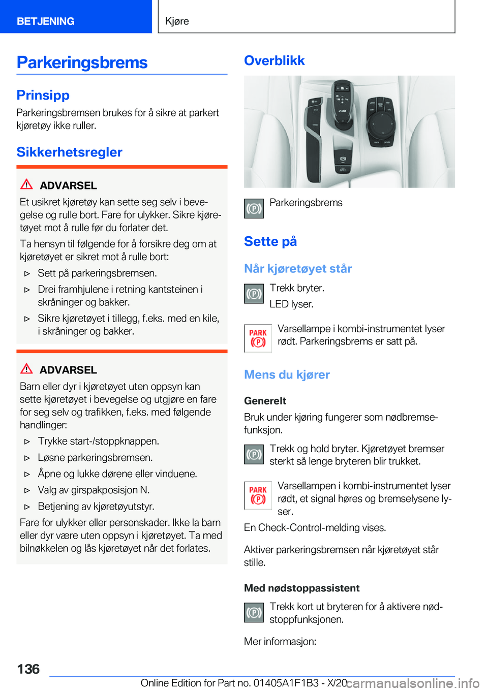 BMW M5 2021  InstruksjonsbØker (in Norwegian) �P�a�r�k�e�r�i�n�g�s�b�r�e�m�s
�P�r�i�n�s�i�p�p
�P�a�r�k�e�r�i�n�g�s�b�r�e�m�s�e�n��b�r�u�k�e�s��f�o�r��å��s�i�k�r�e��a�t��p�a�r�k�e�r�t �k�j�