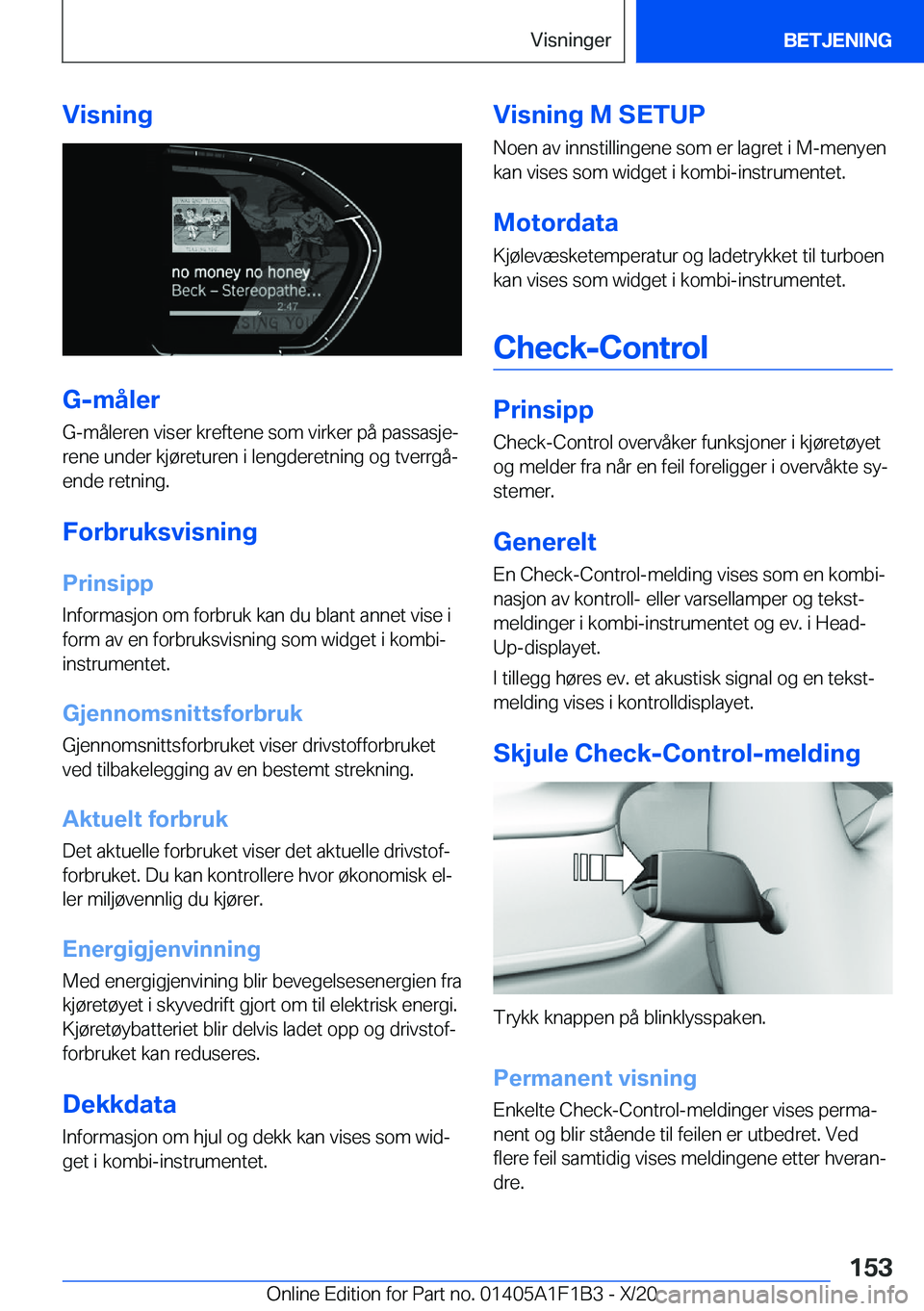 BMW M5 2021  InstruksjonsbØker (in Norwegian) �V�i�s�n�i�n�g
�G�-�m�å�l�e�r
�G�-�m�å�l�e�r�e�n��v�i�s�e�r��k�r�e�f�t�e�n�e��s�o�m��v�i�r�k�e�r��p�å��p�a�s�s�a�s�j�ej
�r�e�n�e��u�n�d�e�r��k�j�