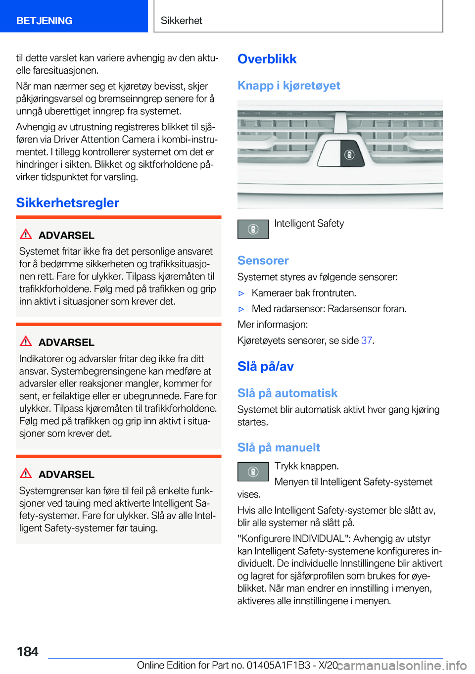 BMW M5 2021  InstruksjonsbØker (in Norwegian) �t�i�l��d�e�t�t�e��v�a�r�s�l�e�t��k�a�n��v�a�r�i�e�r�e��a�v�h�e�n�g�i�g��a�v��d�e�n��a�k�t�uj
�e�l�l�e��f�a�r�e�s�i�t�u�a�s�j�o�n�e�n�.
�N�å�r��m�a�n��n�æ�r�m�e�r��s�e�g��e�t��k�j�