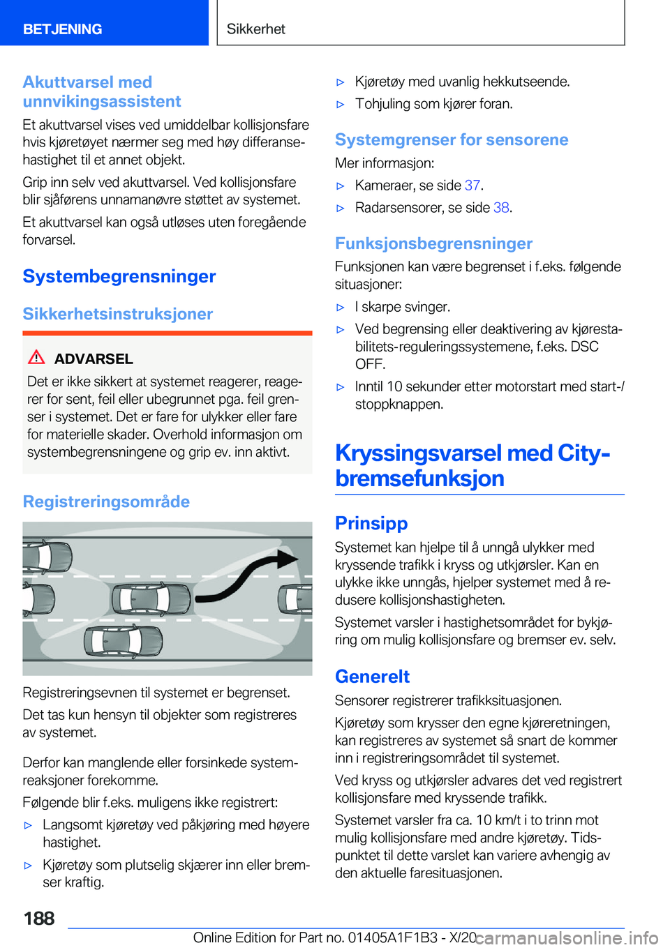 BMW M5 2021  InstruksjonsbØker (in Norwegian) �A�k�u�t�t�v�a�r�s�e�l��m�e�d
�u�n�n�v�i�k�i�n�g�s�a�s�s�i�s�t�e�n�t
�E�t��a�k�u�t�t�v�a�r�s�e�l��v�i�s�e�s��v�e�d��u�m�i�d�d�e�l�b�a�r��k�o�l�l�i�s�j�o�n�s�f�a�r�e
�h�v�i�s��k�j�