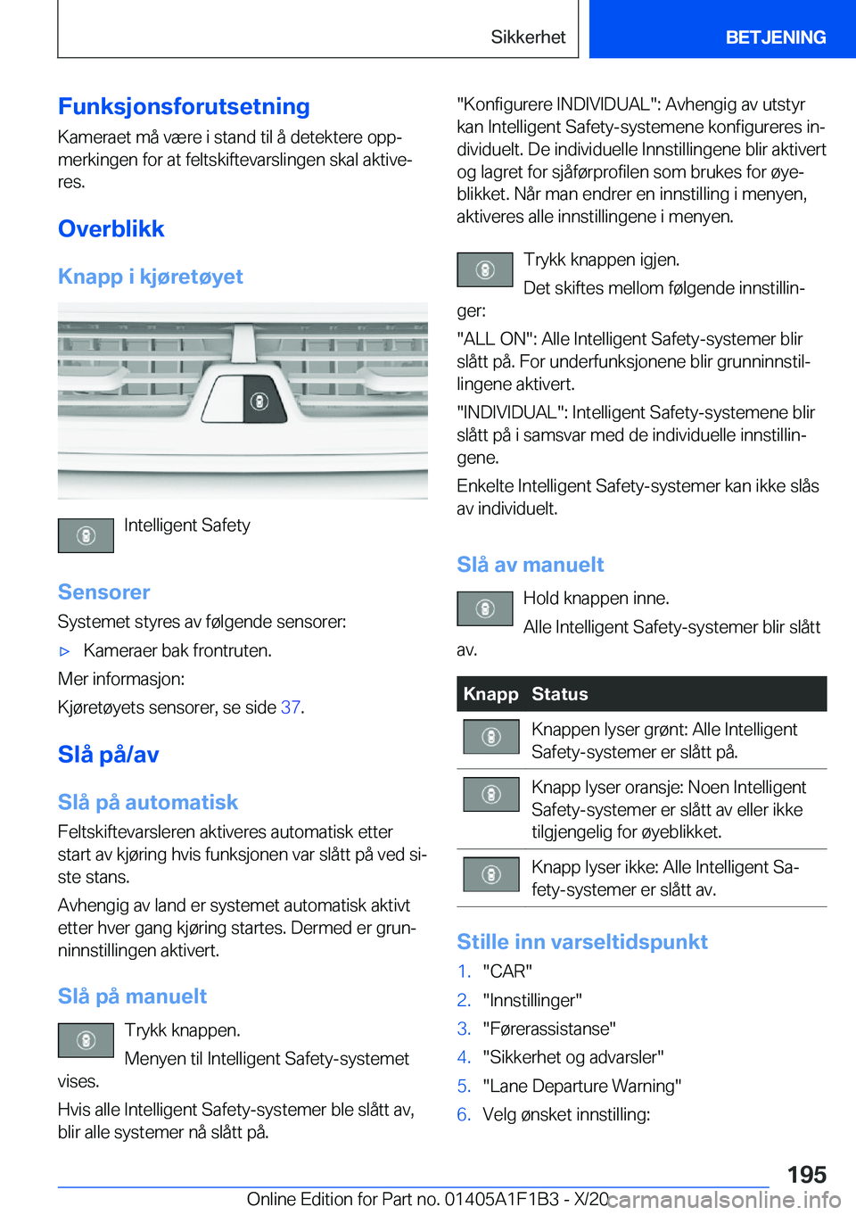BMW M5 2021  InstruksjonsbØker (in Norwegian) �F�u�n�k�s�j�o�n�s�f�o�r�u�t�s�e�t�n�i�n�g�K�a�m�e�r�a�e�t��m�å��v�æ�r�e��i��s�t�a�n�d��t�i�l��å��d�e�t�e�k�t�e�r�e��o�p�pj�m�e�r�k�i�n�g�e�n��f�o�r��a�t��f�e�l�t�s�k�i�f�t�e�v�a�r�s�l�