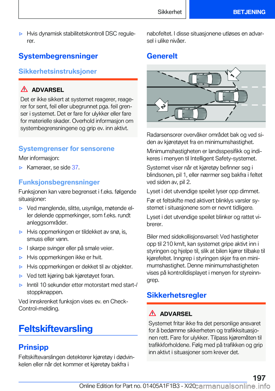 BMW M5 2021  InstruksjonsbØker (in Norwegian) 'x�H�v�i�s��d�y�n�a�m�i�s�k��s�t�a�b�i�l�i�t�e�t�s�k�o�n�t�r�o�l�l��D�S�C��r�e�g�u�l�ej�r�e�r�.
�S�y�s�t�e�m�b�e�g�r�e�n�s�n�i�n�g�e�r
�S�i�k�k�e�r�h�e�t�s�i�n�s�t�r�u�k�s�j�o�n�e�r
�A�D�V�A�