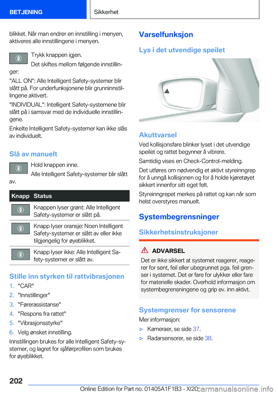 BMW M5 2021  InstruksjonsbØker (in Norwegian) �b�l�i�k�k�e�t�.��N�å�r��m�a�n��e�n�d�r�e�r��e�n��i�n�n�s�t�i�l�l�i�n�g��i��m�e�n�y�e�n�,�a�k�t�i�v�e�r�e�s��a�l�l�e��i�n�n�s�t�i�l�l�i�n�g�e�n�e��i��m�e�n�y�e�n�.
�T�r�y�k�k��k�n�a�p�p�e
