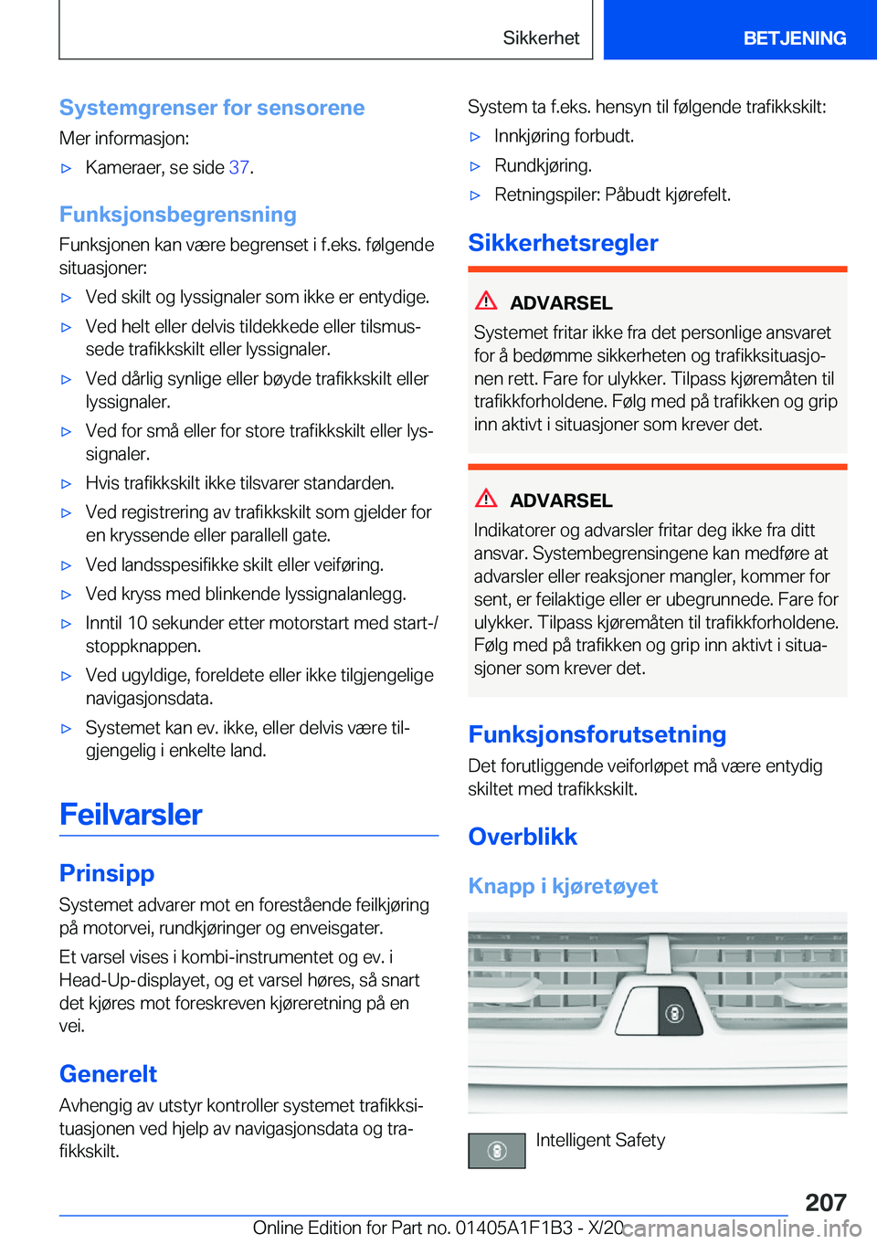 BMW M5 2021  InstruksjonsbØker (in Norwegian) �S�y�s�t�e�m�g�r�e�n�s�e�r��f�o�r��s�e�n�s�o�r�e�n�e
�M�e�r��i�n�f�o�r�m�a�s�j�o�n�:'x�K�a�m�e�r�a�e�r�,��s�e��s�i�d�e� �3�7�.
�F�u�n�k�s�j�o�n�s�b�e�g�r�e�n�s�n�i�n�g
�F�u�n�k�s�j�o�n�e�n�
