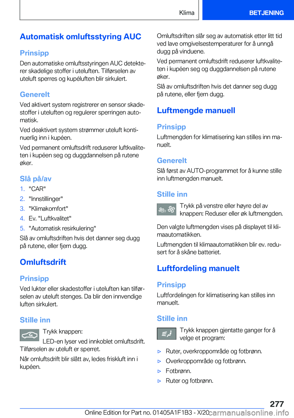 BMW M5 2021  InstruksjonsbØker (in Norwegian) �A�u�t�o�m�a�t�i�s�k��o�m�l�u�f�t�s�s�t�y�r�i�n�g��A�U�C�P�r�i�n�s�i�p�p
�D�e�n��a�u�t�o�m�a�t�i�s�k�e��o�m�l�u�f�t�s�s�t�y�r�i�n�g�e�n��A�U�C��d�e�t�e�k�t�ej �r�e�r��s�k�a�d�e�l�i�g�e��s�t�o