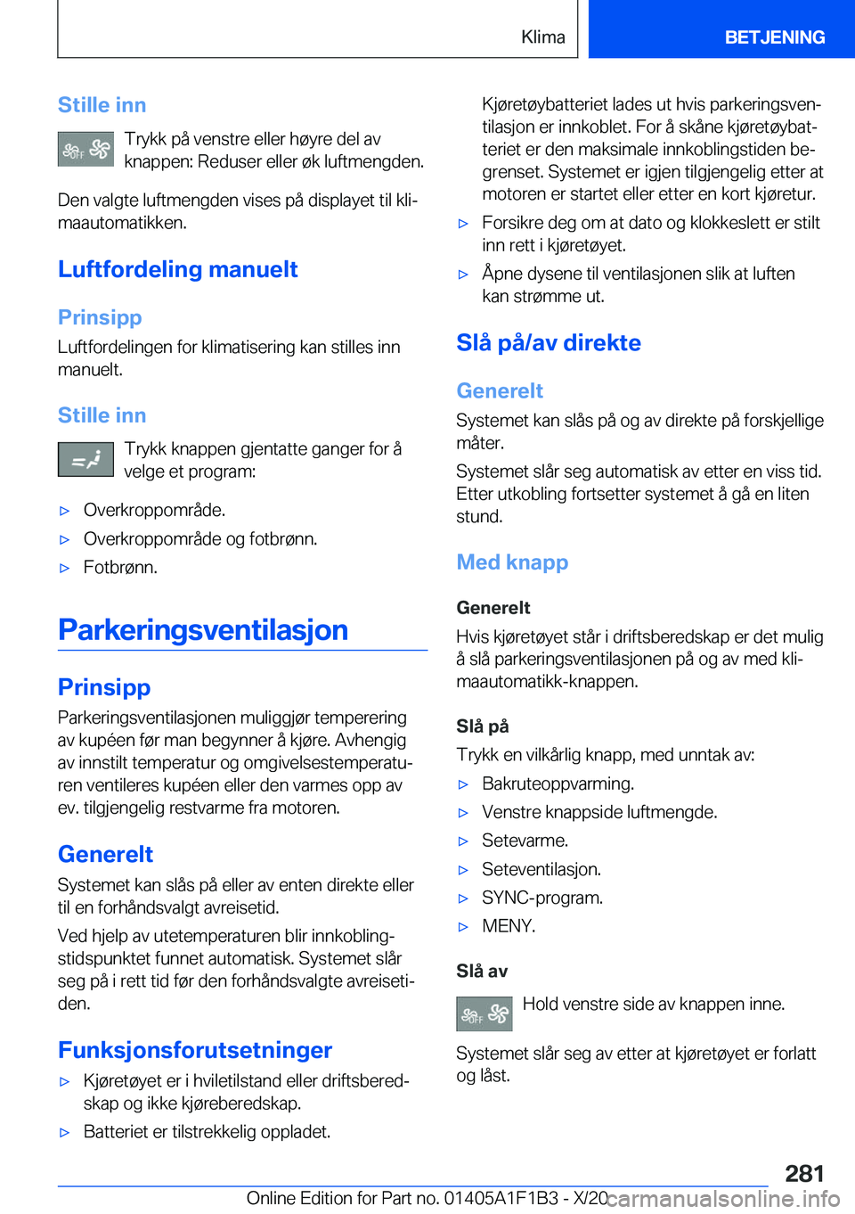 BMW M5 2021  InstruksjonsbØker (in Norwegian) �S�t�i�l�l�e��i�n�n�T�r�y�k�k��p�å��v�e�n�s�t�r�e��e�l�l�e�r��h�