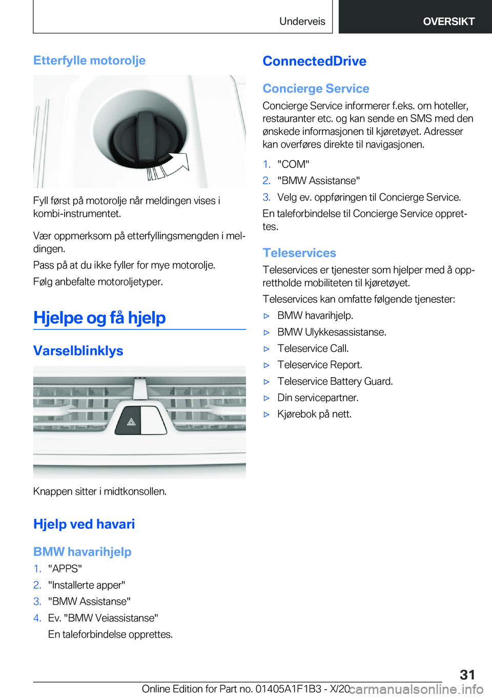 BMW M5 2021  InstruksjonsbØker (in Norwegian) �E�t�t�e�r�f�y�l�l�e��m�o�t�o�r�o�l�j�e
�F�y�l�l��f�