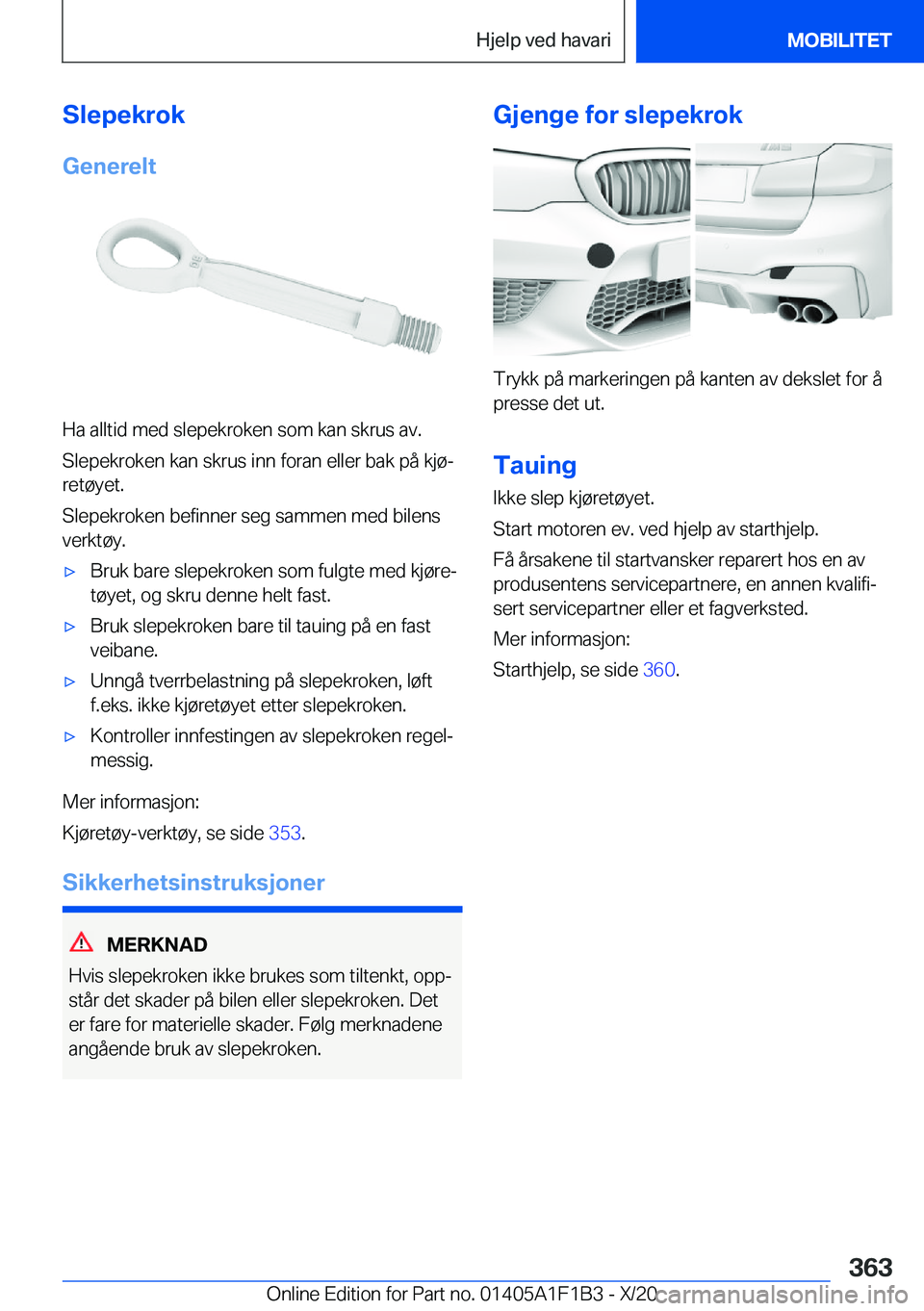 BMW M5 2021  InstruksjonsbØker (in Norwegian) �S�l�e�p�e�k�r�o�k�G�e�n�e�r�e�l�t
�H�a��a�l�l�t�i�d��m�e�d��s�l�e�p�e�k�r�o�k�e�n��s�o�m��k�a�n��s�k�r�u�s��a�v�.�S�l�e�p�e�k�r�o�k�e�n��k�a�n��s�k�r�u�s��i�n�n��f�o�r�a�n��e�l�l�e�r��b�