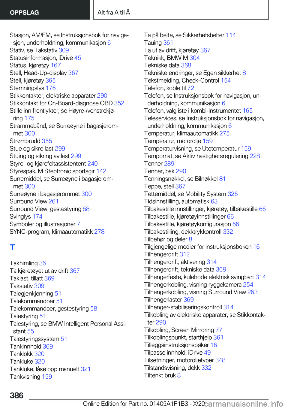 BMW M5 2021  InstruksjonsbØker (in Norwegian) �S�t�a�s�j�o�n�,��A�M�/�F�M�,��s�e��I�n�s�t�r�u�k�s�j�o�n�s�b�o�k��f�o�r��n�a�v�i�g�aj�s�j�o�n�,��u�n�d�e�r�h�o�l�d�n�i�n�g�,��k�o�m�m�u�n�i�k�a�s�j�o�n� �6�
�S�t�a�t�i�v�,��s�e��T�a�k�s�t