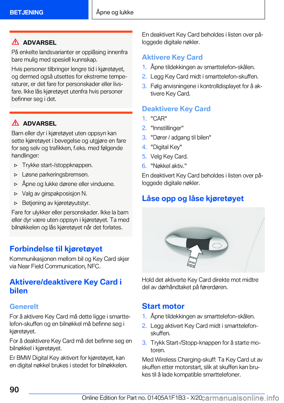 BMW M5 2021  InstruksjonsbØker (in Norwegian) �A�D�V�A�R�S�E�L
�P�å��e�n�k�e�l�t�e��l�a�n�d�s�v�a�r�i�a�n�t�e�r��e�r��o�p�p�l�å�s�i�n�g��i�n�n�e�n�f�r�a �b�a�r�e��m�u�l�i�g��m�e�d��s�p�e�s�i�e�l�l��k�u�n�n�s�k�a�p�.
�H�v�i�s��p�e�r�s�