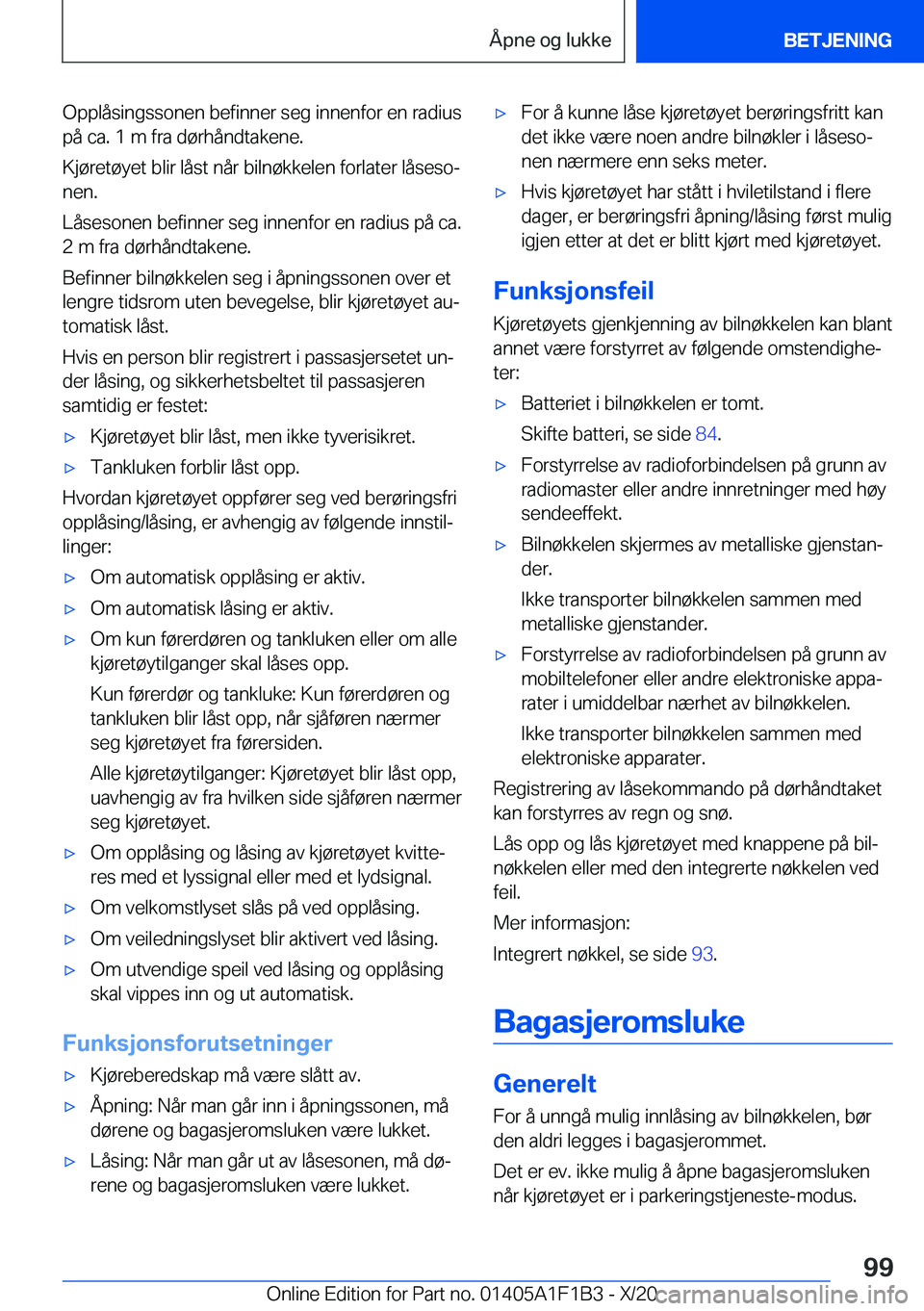 BMW M5 2021  InstruksjonsbØker (in Norwegian) �O�p�p�l�å�s�i�n�g�s�s�o�n�e�n��b�e�f�i�n�n�e�r��s�e�g��i�n�n�e�n�f�o�r��e�n��r�a�d�i�u�s
�p�å��c�a�.��1��m��f�r�a��d�