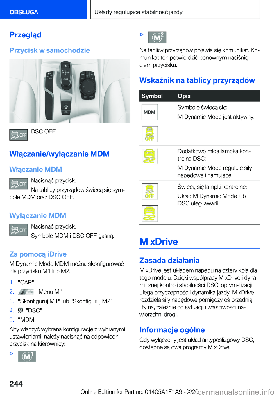 BMW M5 2021  Instrukcja obsługi (in Polish) �P�r�z�e�g�l�ą�d�P�r�z�y�c�i�s�k��w��s�a�m�o�c�h�o�d�z�i�e
�D�S�C��O�F�F
�W�ł�ą�c�z�a�n�i�e�/�w�y�ł�ą�c�z�a�n�i�e��M�D�M
�W�ł�ą�c�z�a�n�i�e��M�D�M �N�a�c�i�s�n�