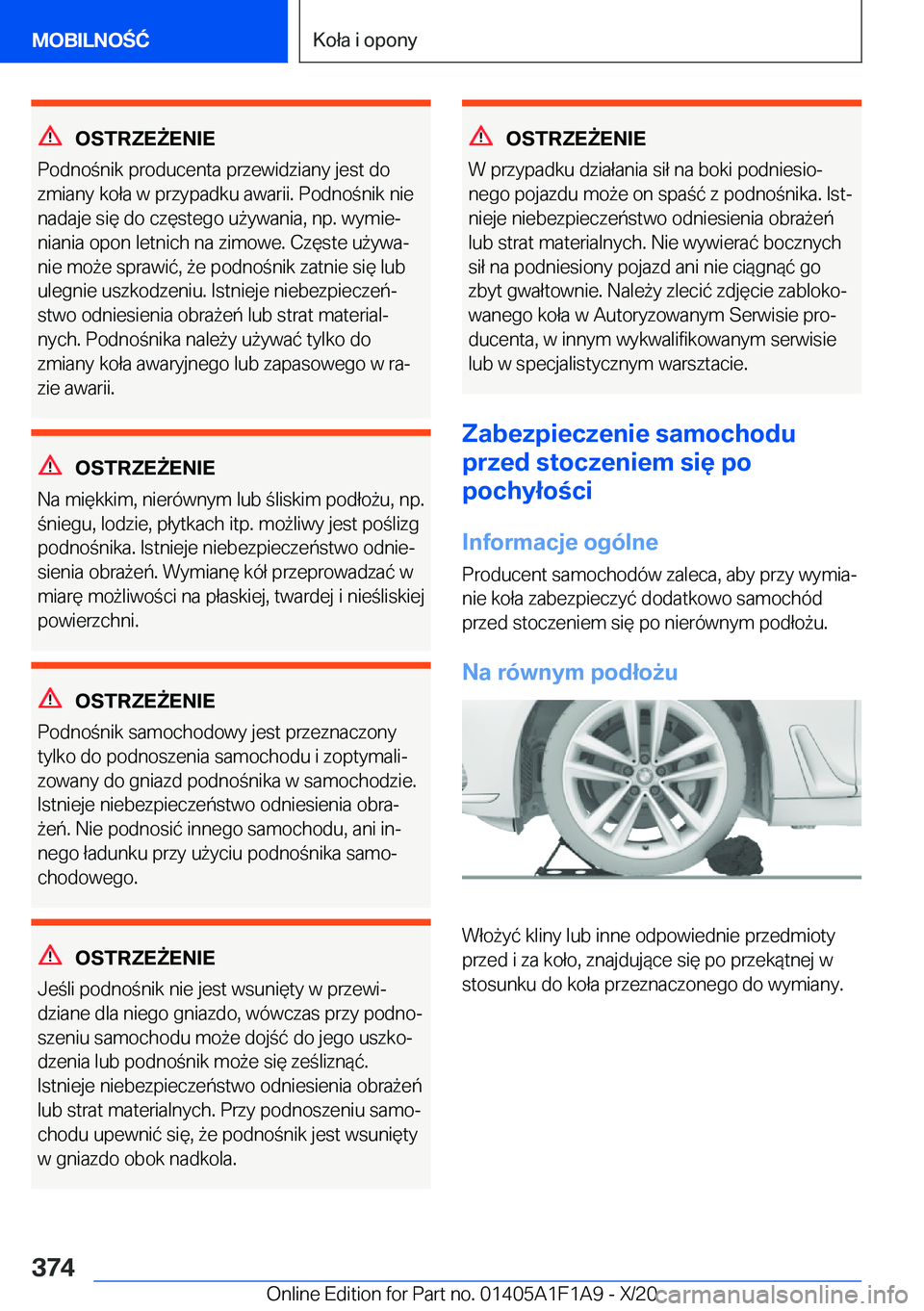 BMW M5 2021  Instrukcja obsługi (in Polish) �O�S�T�R�Z�E8�E�N�I�E
�P�o�d�n�o�n�i�k��p�r�o�d�u�c�e�n�t�a��p�r�z�e�w�i�d�z�i�a�n�y��j�e�s�t��d�o
�z�m�i�a�n�y��k�o�ł�a��w��p�r�z�y�p�a�d�k�u��a�w�a�r�i�i�.��P�o�d�n�o�n�i�k��n�i�e �n