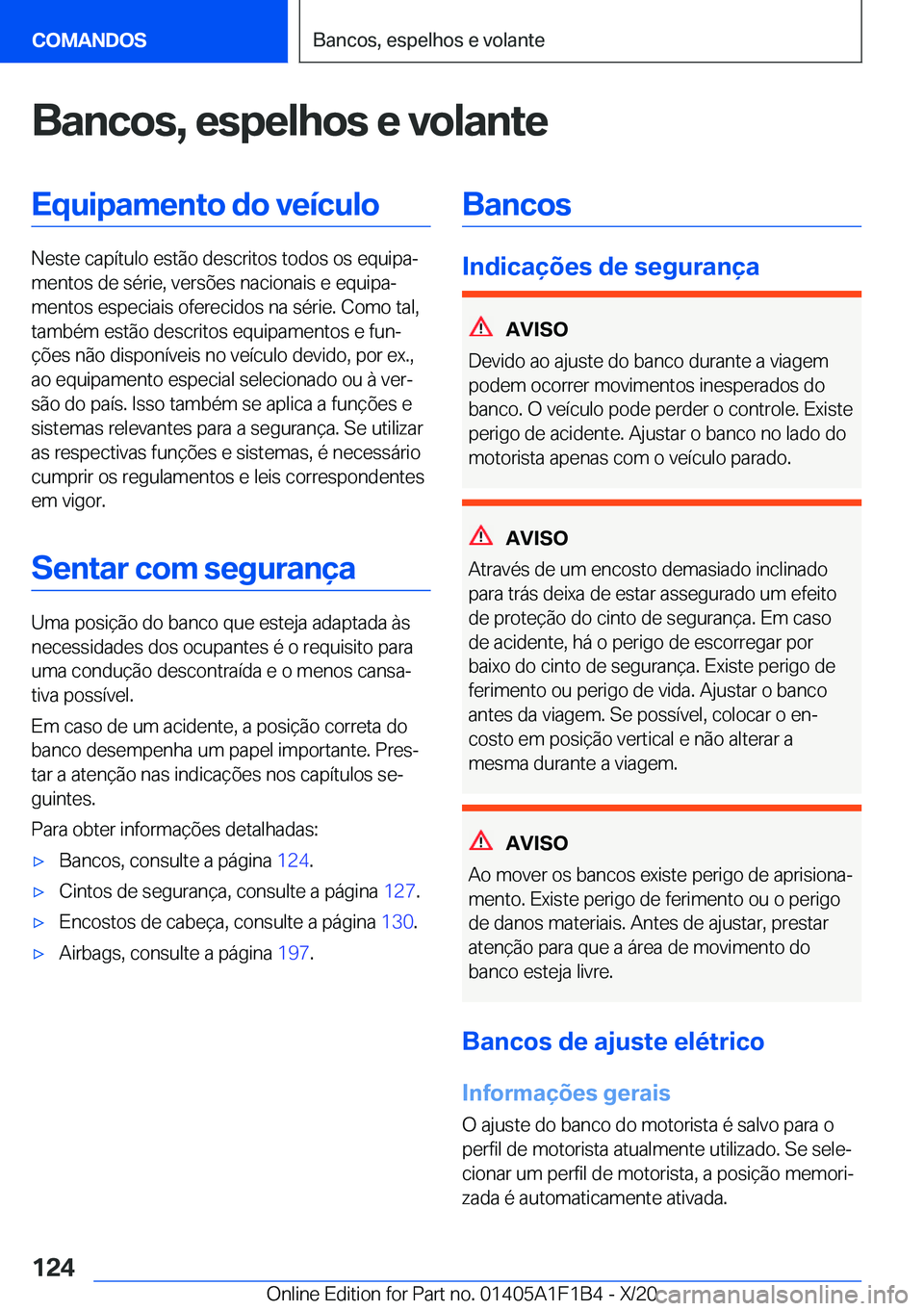 BMW M5 2021  Manual do condutor (in Portuguese) �B�a�n�c�o�s�,��e�s�p�e�l�h�o�s��e��v�o�l�a�n�t�e�E�q�u�i�p�a�m�e�n�t�o��d�o��v�e�