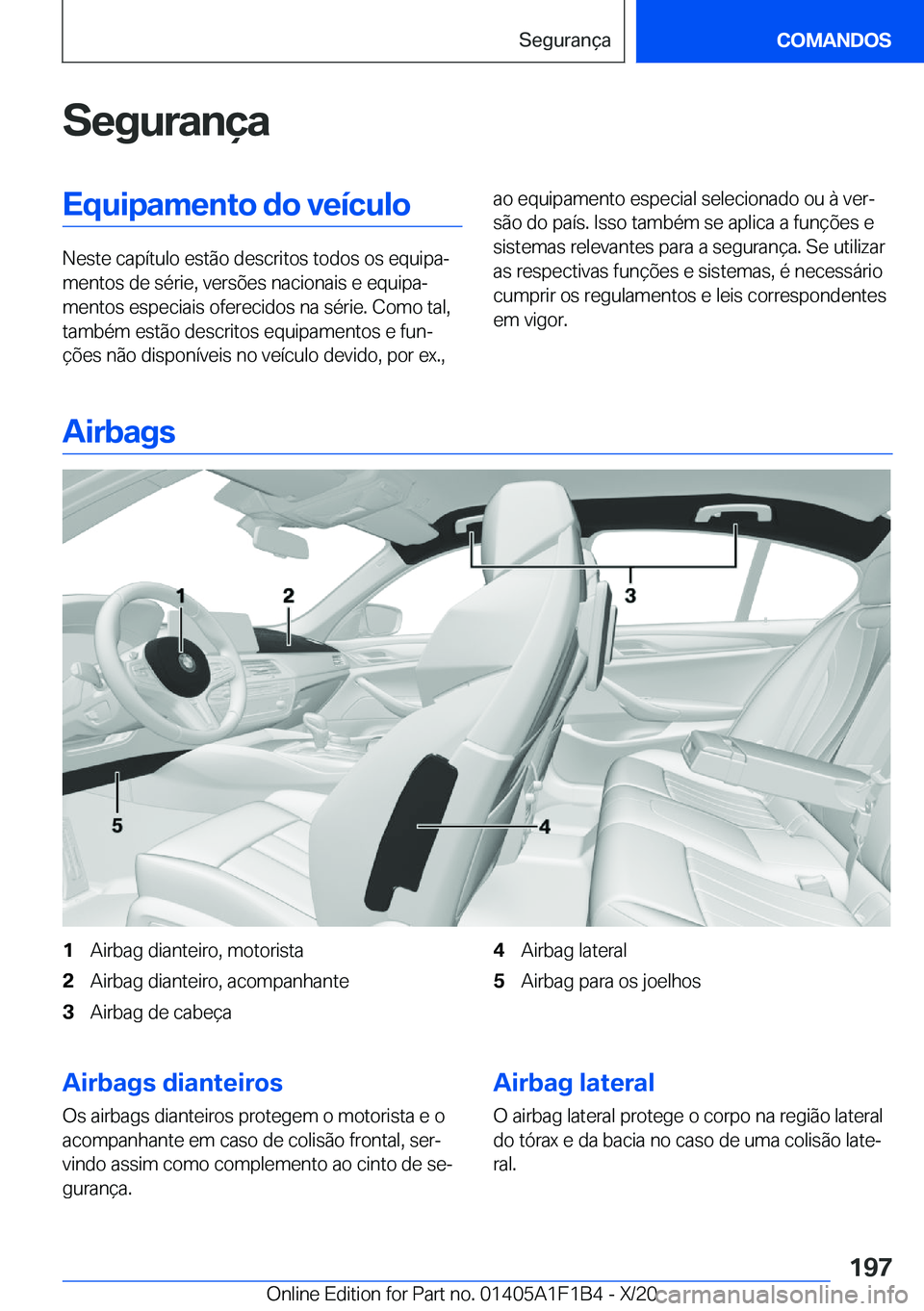 BMW M5 2021  Manual do condutor (in Portuguese) �S�e�g�u�r�a�n�
