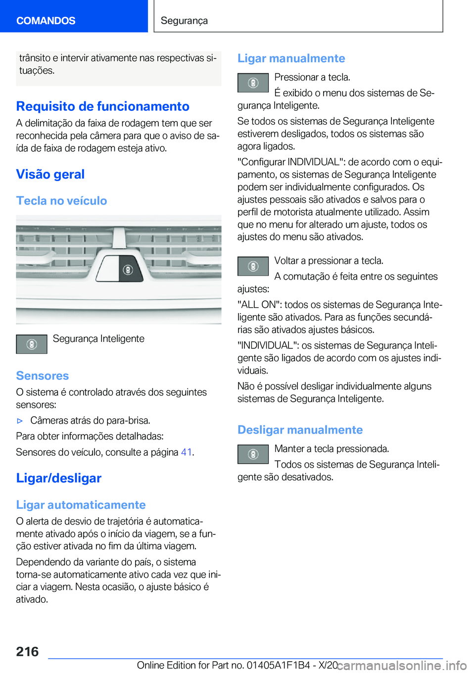 BMW M5 2021  Manual do condutor (in Portuguese) �t�r�â�n�s�i�t�o��e��i�n�t�e�r�v�i�r��a�t�i�v�a�m�e�n�t�e��n�a�s��r�e�s�p�e�c�t�i�v�a�s��s�iª
�t�u�a�