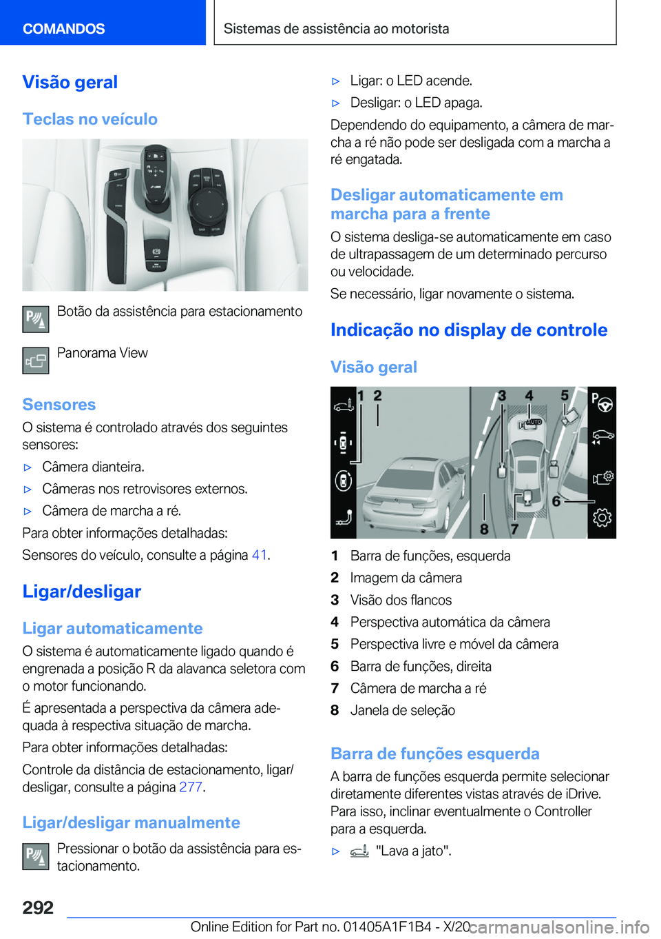 BMW M5 2021  Manual do condutor (in Portuguese) �V�i�s�ã�o��g�e�r�a�l
�T�e�c�l�a�s��n�o��v�e�